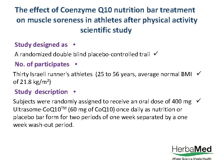The effect of Coenzyme Q 10 nutrition bar treatment on muscle soreness in athletes