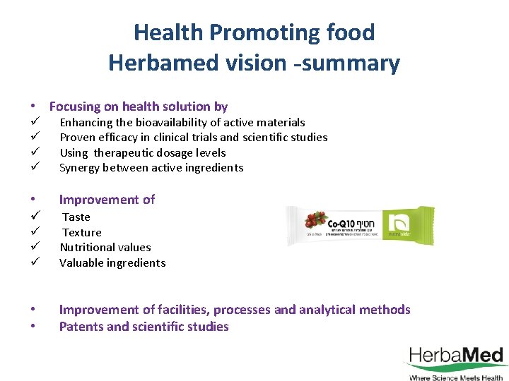 Health Promoting food Herbamed vision -summary • Focusing on health solution by ü ü