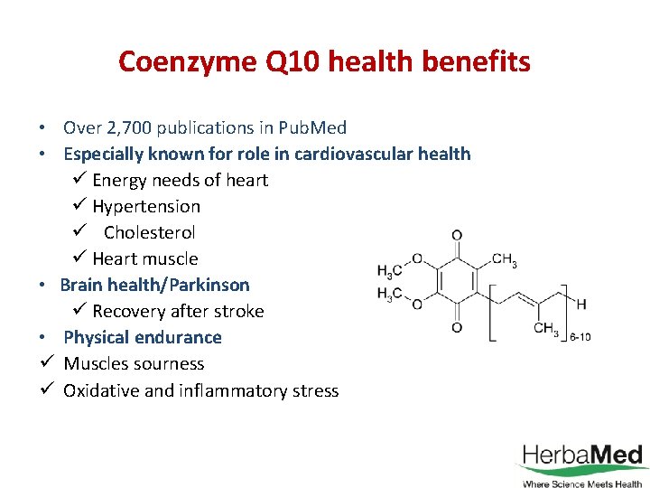 Coenzyme Q 10 health benefits • Over 2, 700 publications in Pub. Med •