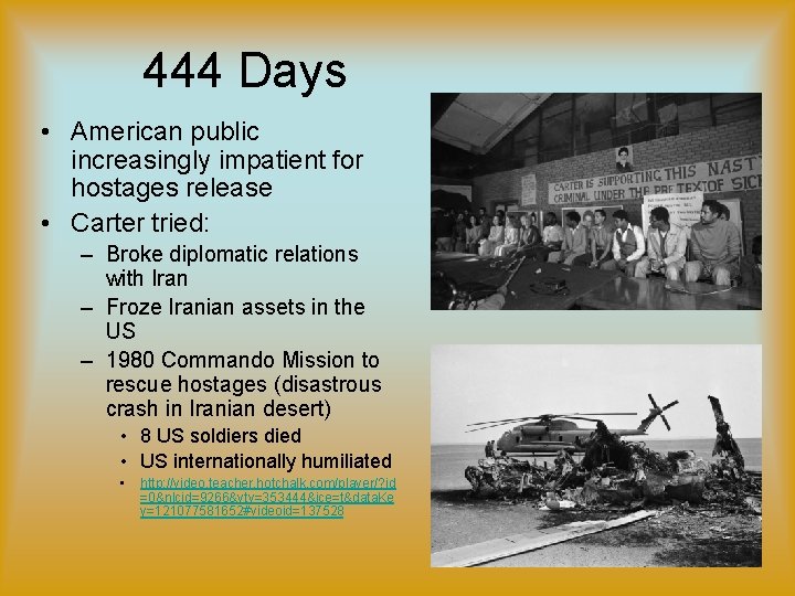 444 Days • American public increasingly impatient for hostages release • Carter tried: – 444 Days • American public increasingly impatient for hostages release • Carter tried: –