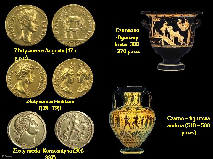 Złoty aureus Augusta (17 r. p. n. e) Czerwono -figurowy krater 380 – 370