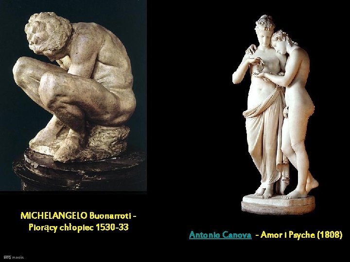 MICHELANGELO Buonarroti Piorący chłopiec 1530 -33 PPS mania Antonio Canova - Amor i Psyche
