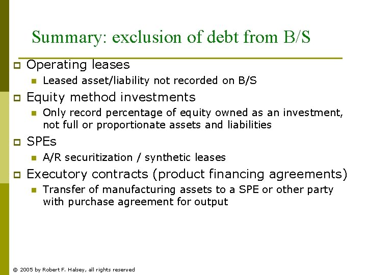 Summary: exclusion of debt from B/S p Operating leases n p Equity method investments