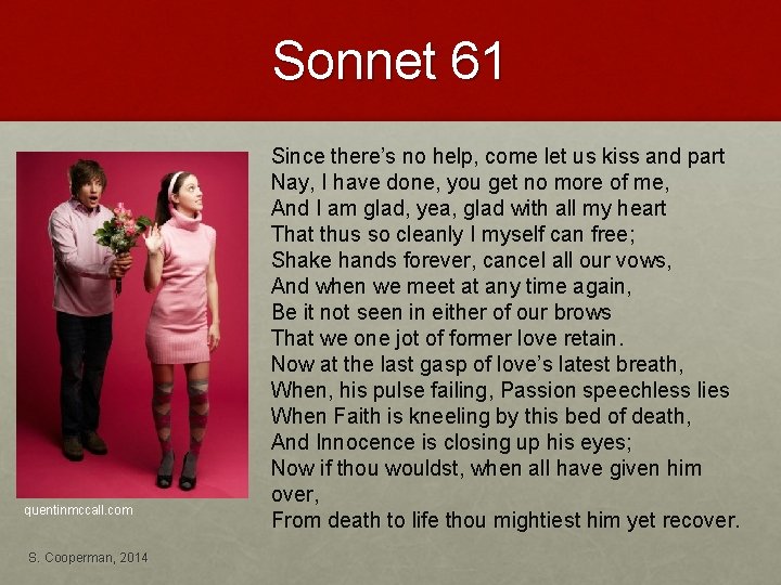 Sonnet 61 quentinmccall. com S. Cooperman, 2014 Since there’s no help, come let us