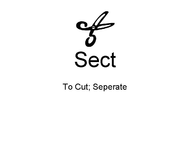 Sect To Cut; Seperate 