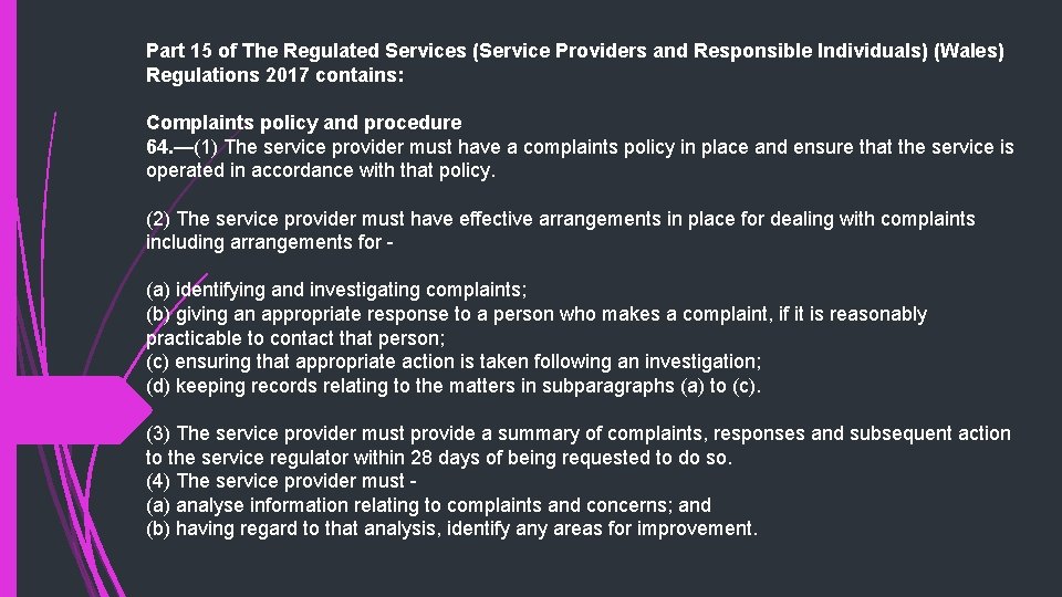 Part 15 of The Regulated Services (Service Providers and Responsible Individuals) (Wales) Regulations 2017