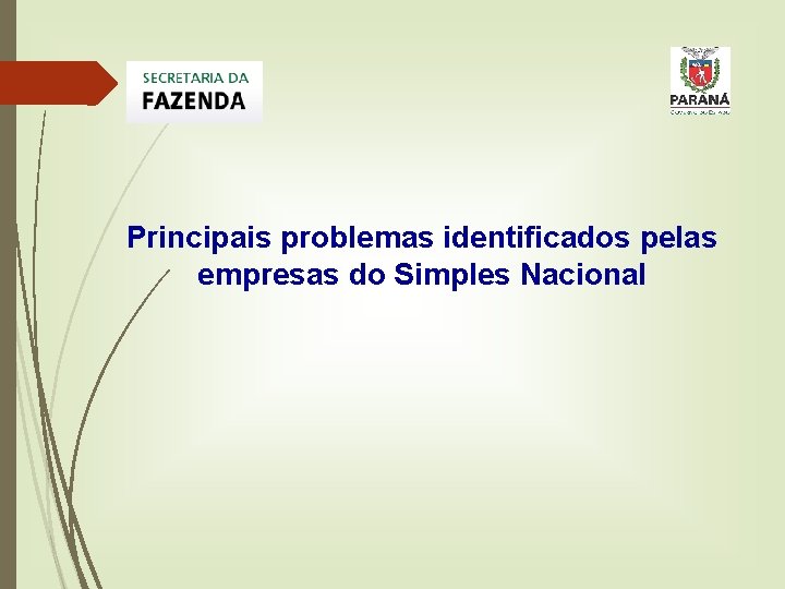 Principais problemas identificados pelas empresas do Simples Nacional 