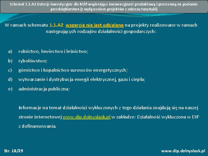 Schemat 1. 1. A 2 Dotacje inwestycyjne dla MŚP wspierające innowacyjność produktową i procesową