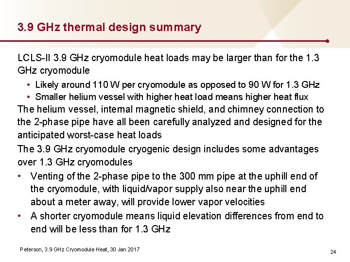 3. 9 GHz thermal design summary LCLS II 3. 9 GHz cryomodule heat loads