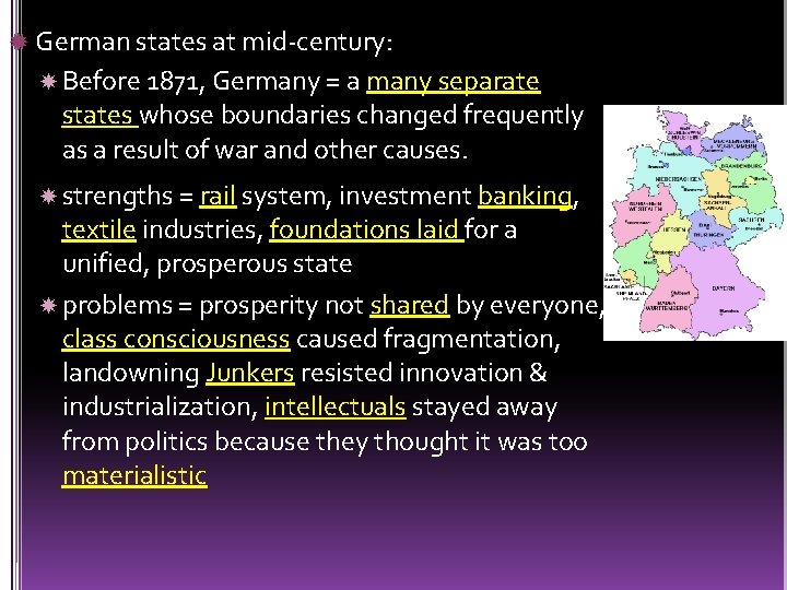  German states at mid-century: Before 1871, Germany = a many separate states whose