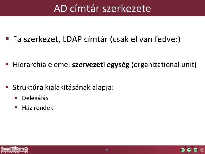 AD címtár szerkezete § Fa szerkezet, LDAP címtár (csak el van fedve: ) §