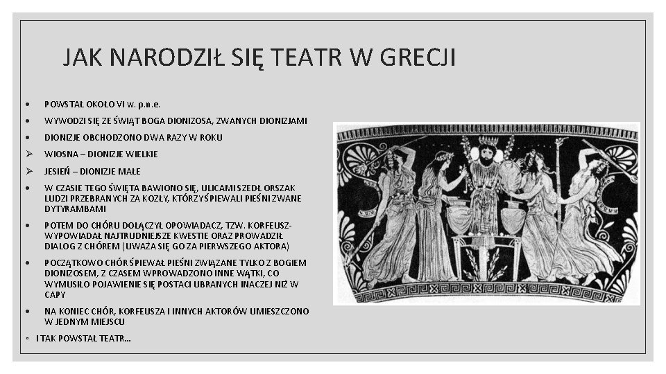 TEATR STAROYTNEJ GRECJI Dominik wikaa JAK NARODZI SI