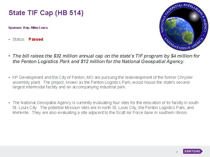 State TIF Cap (HB 514) Sponsor: Rep. Mike Leara • Status: Passed • The