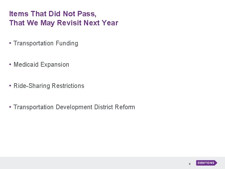 Items That Did Not Pass, That We May Revisit Next Year • Transportation Funding