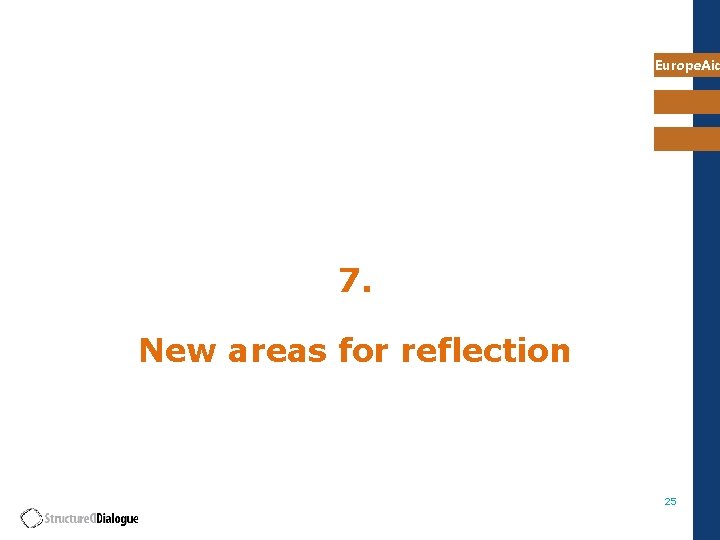 Europe. Aid 7. New areas for reflection 25 