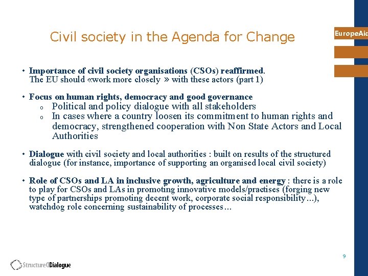 Civil society in the Agenda for Change Europe. Aid • Importance of civil society