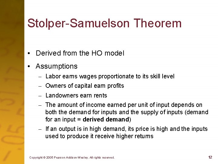 Stolper-Samuelson Theorem • Derived from the HO model • Assumptions – Labor earns wages