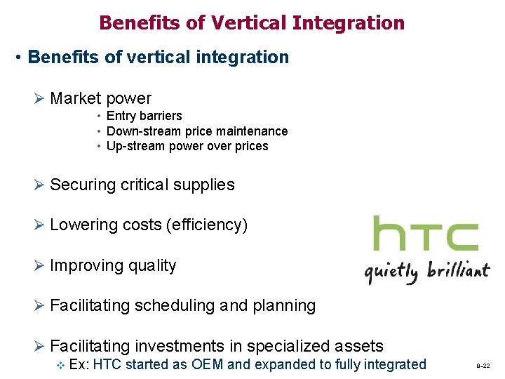 Benefits of Vertical Integration • Benefits of vertical integration Ø Market power • Entry