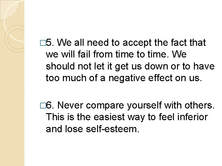 � 5. We all need to accept the fact that we will fail from