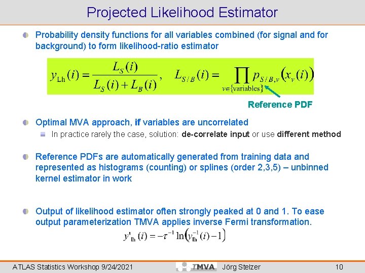 Projected Likelihood Estimator Probability density functions for all variables combined (for signal and for
