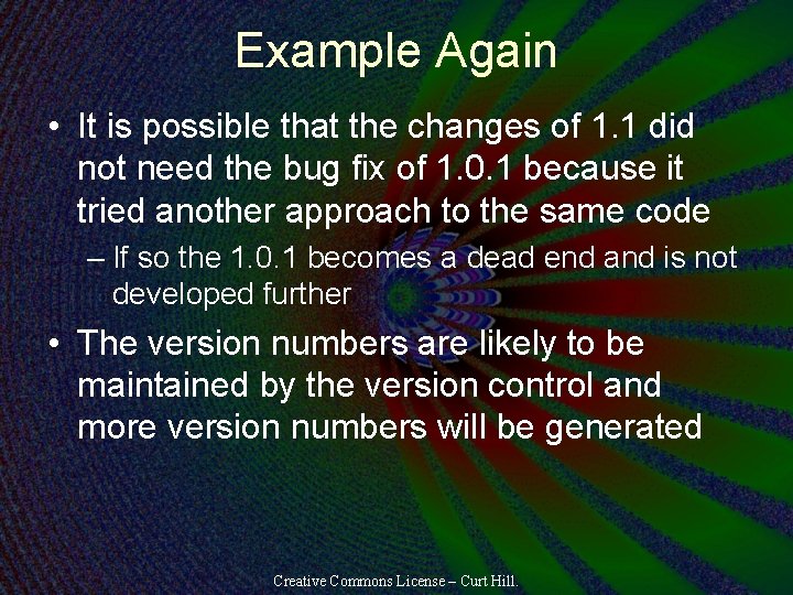 Example Again • It is possible that the changes of 1. 1 did not