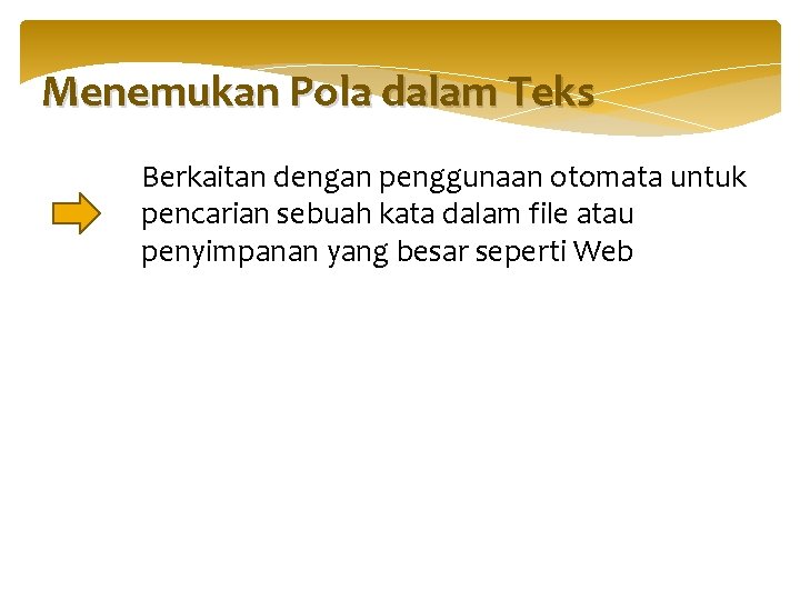 Menemukan Pola dalam Teks Berkaitan dengan penggunaan otomata untuk pencarian sebuah kata dalam file