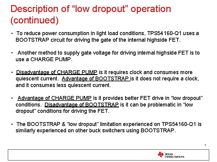 Description of “low dropout” operation (continued) • To reduce power consumption in light load