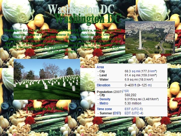 Washington d. c. is capital city of United States Of America, seat chairman and