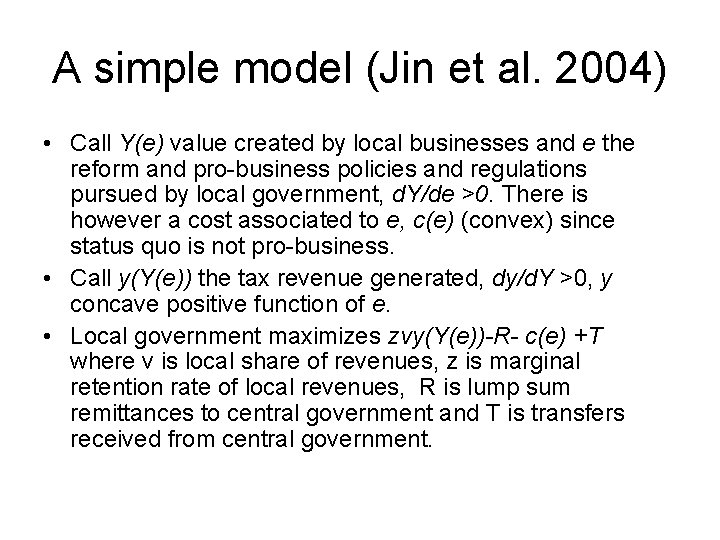 A simple model (Jin et al. 2004) • Call Y(e) value created by local