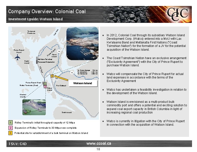 Company Overview: Colonial Coal Inl et Investment Upside: Watson Island ck Tsimpsian Peninsula Tu