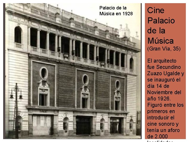 Palacio de la Música en 1928 Cine Palacio de la Música (Gran Vía, 35)