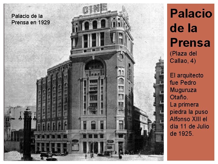 Palacio de la Prensa en 1929 Palacio de la Prensa (Plaza del Callao, 4)