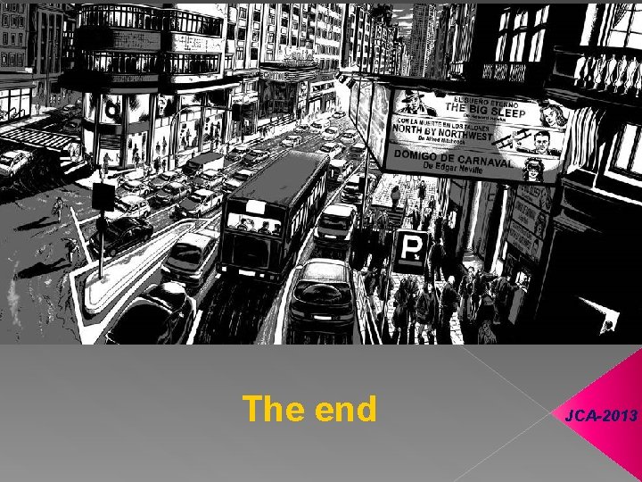 The end JCA-2013 