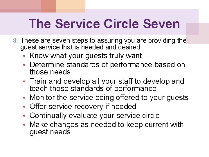 The Service Circle Seven These are seven steps to assuring you are providing the