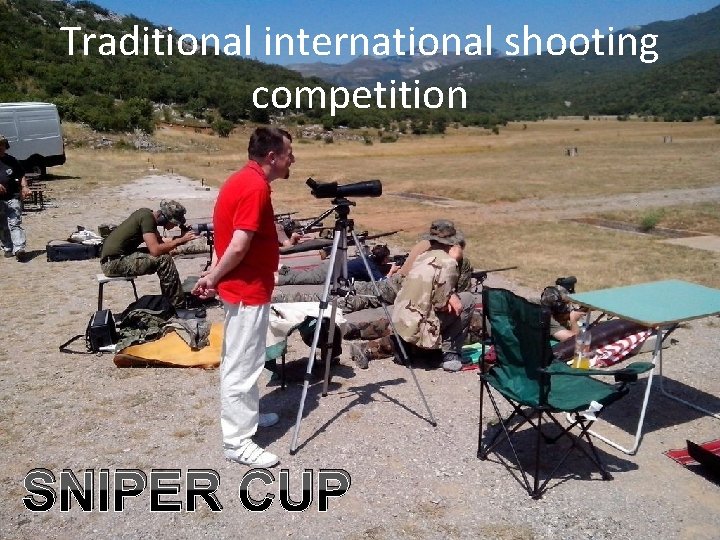 Traditional international shooting competition SNIPER CUP “Establishing a Joint Partnership NGO Network: A Cooperative