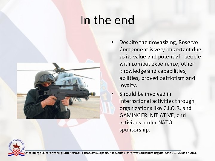 In the end • Despite the downsizing, Reserve Component is very important due to