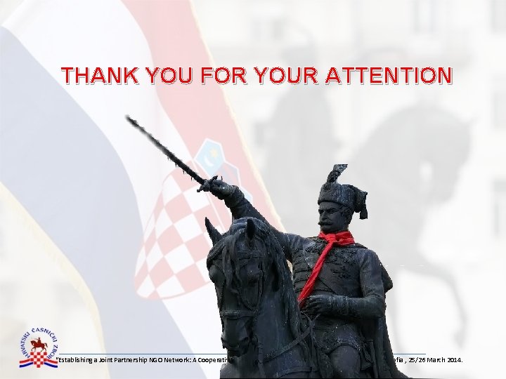 THANK YOU FOR YOUR ATTENTION “Establishing a Joint Partnership NGO Network: A Cooperative Approach