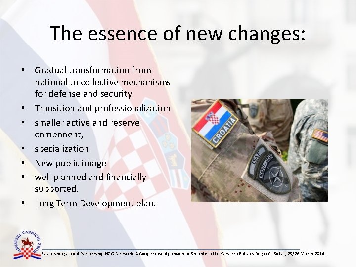 The essence of new changes: • Gradual transformation from national to collective mechanisms for