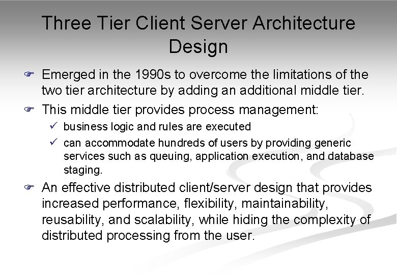 Three Tier Client Server Architecture Design F Emerged in the 1990 s to overcome