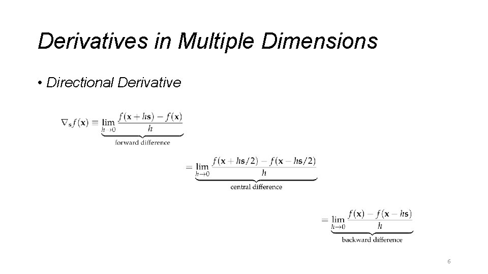 Derivatives in Multiple Dimensions • Directional Derivative 6 