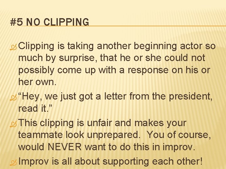 #5 NO CLIPPING Clipping is taking another beginning actor so much by surprise, that