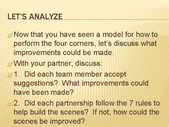 LET’S ANALYZE Now that you have seen a model for how to perform the