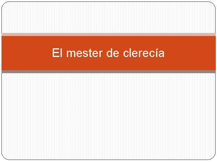 El mester de clerecía 