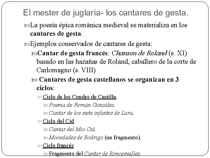 El mester de juglaría- los cantares de gesta. La poesía épica románica medieval se