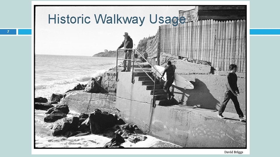 Historic Walkway Usage 7 