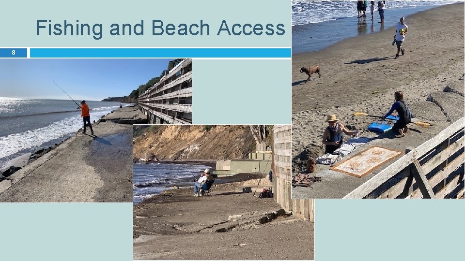 Fishing and Beach Access 8 