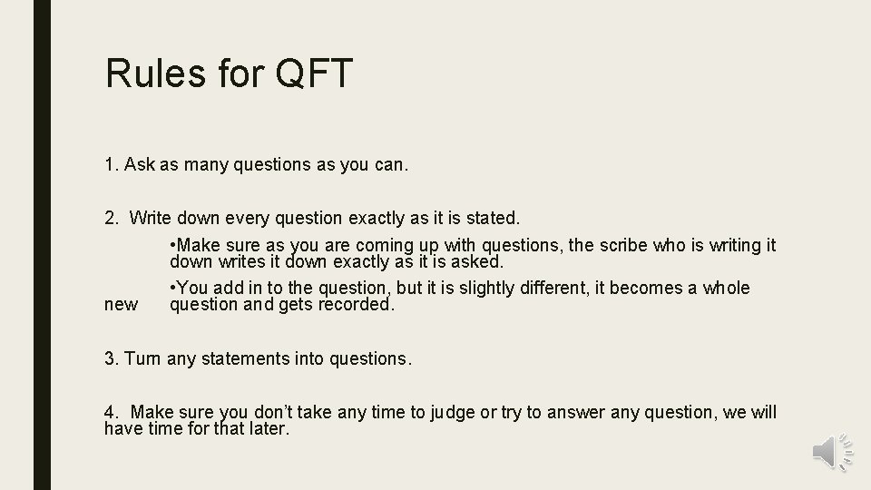 Rules for QFT 1. Ask as many questions as you can. 2. Write down