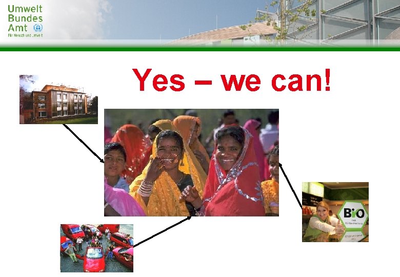 Yes – we can! 