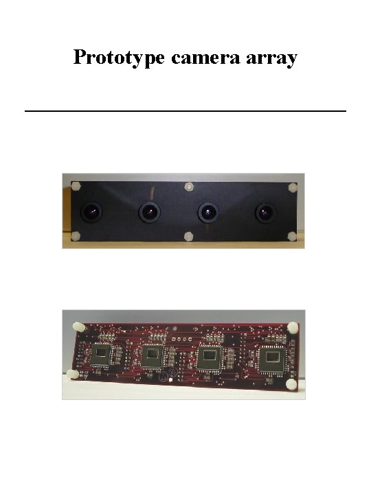 Prototype camera array 