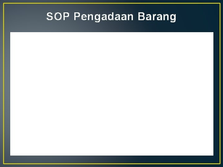 SOP Pengadaan Barang 